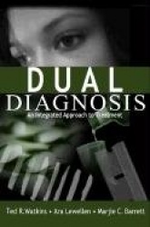 Dual Diagnosis - An Integrated Approach to Treatment