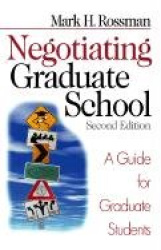 Negotiating Graduate School - A Guide for Graduate Students