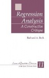 Regression Analysis - A Constructive Critique