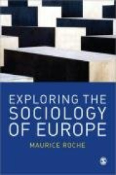 Exploring the Sociology of Europe - An Analysis of the European Social Complex
