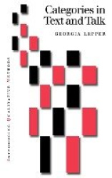 Categories in Text and Talk - A Practical Introduction to Categorization Analysis
