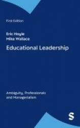 Educational Leadership - Ambiguity, Professionals and Managerialism