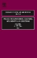 Police Occupational Culture - New Debates and Directions