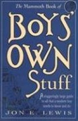 The Mammoth Book of Boy's Own Stuff