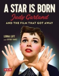 A Star Is Born (Turner Classic Movies) - Judy Garland and the Film that Got Away