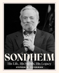 Sondheim - His Life, His Shows, His Legacy