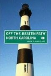 North Carolina Off the Beaten Path: A Guide to Unique Places