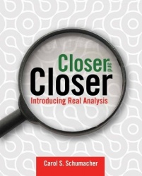 Closer and Closer: Introducing Real Analysis - Introducing Real Analysis