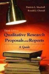 Qualitative Research Proposals and Reports: a Guide - A Guide