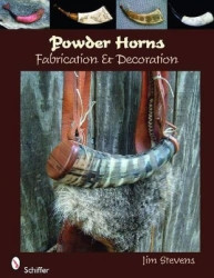 Powder Horns - Fabrication & Decoration