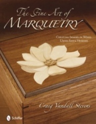 The Fine Art of Marquetry - Creating Images in Wood Using Sawn Veneers