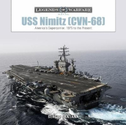 USS Nimitz (CVN-68) - America’s Supercarrier: 1975 to the Present
