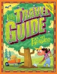 Kids'Travel Guide to the Parables Kids'