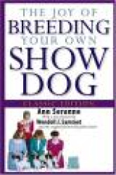 The Joy of Breeding Your Own Show Dog