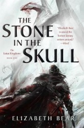 The Stone in the Skull - The Lotus Kingdoms, Book One