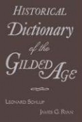 Historical Dictionary of the Gilded Age