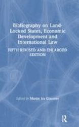 Bibliography on Land-locked States, Economic Development and International Law