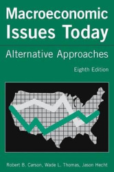 Macroeconomic Issues Today - Alternative Approaches