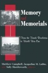Memory and Memorials - From the French Revolution to World War One
