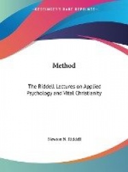 Method: The Riddell Lectures on Applied Psychology and Vital Christianity