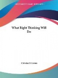 What Right Thinking Will Do