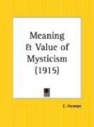 Meaning and Value of Mysticism