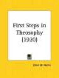 First Steps in Theosophy