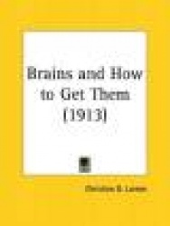 Brains and How to Get Them