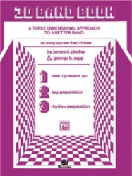 3D Band Book, Flute: A Three-Dimensional Approach to a Better Band as Easy as One-Two-Three!