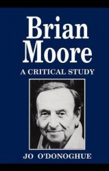 Brian Moore - A Critical Study