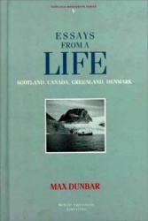 Essays from a Life - Scotland, Canada, Greenland, Denmark