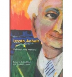 Istvan Anhalt - Pathways and Memory