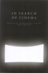 In Search of Cinema - Writings on International Film Art