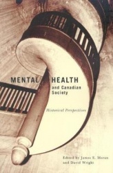 Mental Health and Canadian Society - Historical Perspectives