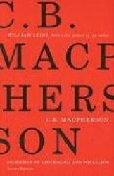 C.B. Macpherson - Dilemmas of Liberalism and Socialism, Second Edition