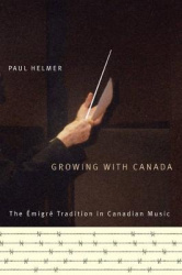 Growing with Canada - The Émigré Tradition in Canadian Music