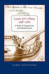 Louis XV's Navy, 1748-1762 - A Study of Organization and Administration