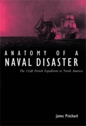 Anatomy of a Naval Disaster - The 1746 French Expedition to North America