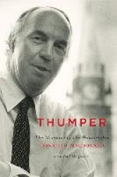 Thumper - The Memoirs of the Honourable Donald S. Macdonald
