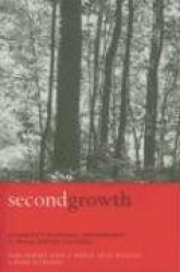 Second Growth - Community Economic Development in Rural British Columbia