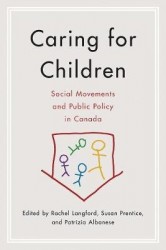 Caring for Children - Social Movements and Public Policy in Canada