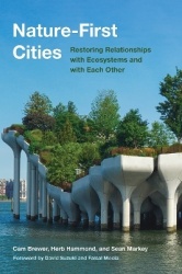 Nature-First Cities - Restoring Relationships with Ecosystems and with Each Other