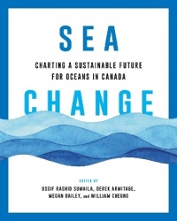 Sea Change - Charting a Sustainable Future for Oceans in Canada