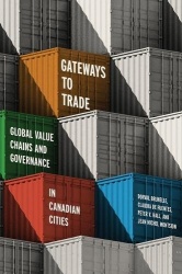 Gateways to Trade - Global Value Chains and Governance in Canadian Cities