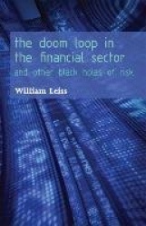 The Doom Loop in the Financial Sector - And Other Black Holes of Risk