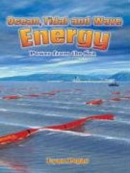Ocean Tidal and Wave Energy - Power from the Sea