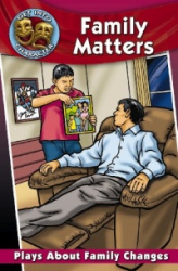 Family Matters: Plays about Family Changes