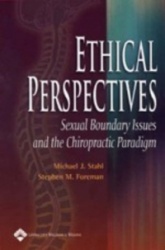 Ethical Perspectives: Sexual Boundary Issues and the Chiropractic Paradigm
