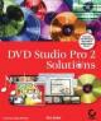 DVD Studio Pro®  2 Solutions