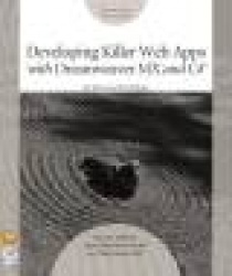 Developing Killer Web Apps with Dreamweaver MX® and C#TM